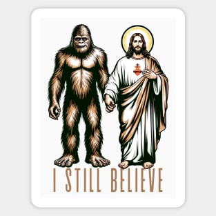 I Still Believe Sticker